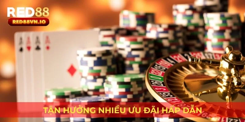 Tận hưởng nhiều ưu đãi hấp dẫn