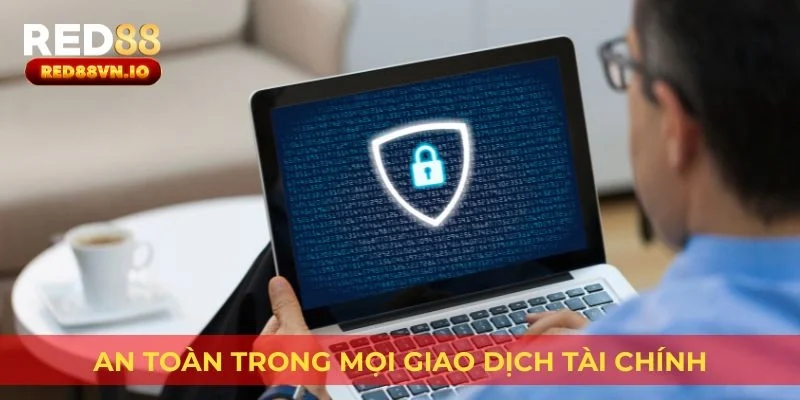 An toàn trong mọi giao dịch tài chính