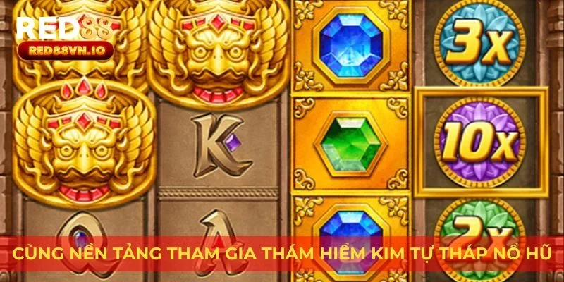 Cùng nền tảng tham gia Thám Hiểm Kim Tự Tháp nổ hũ